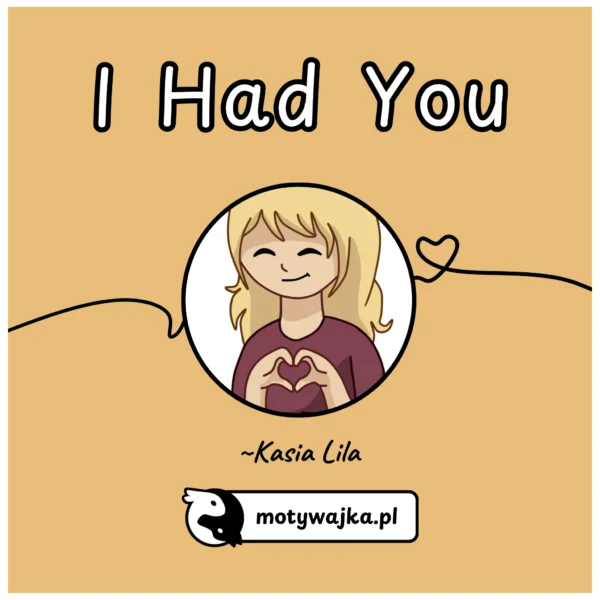 motywajka-poezja-i-had-you-wiersz