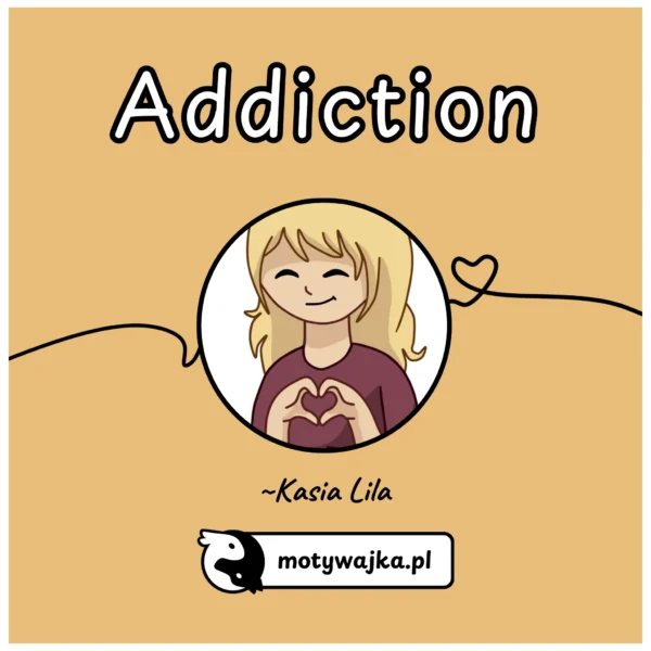 motywajka-poezja-wiersz-addiction